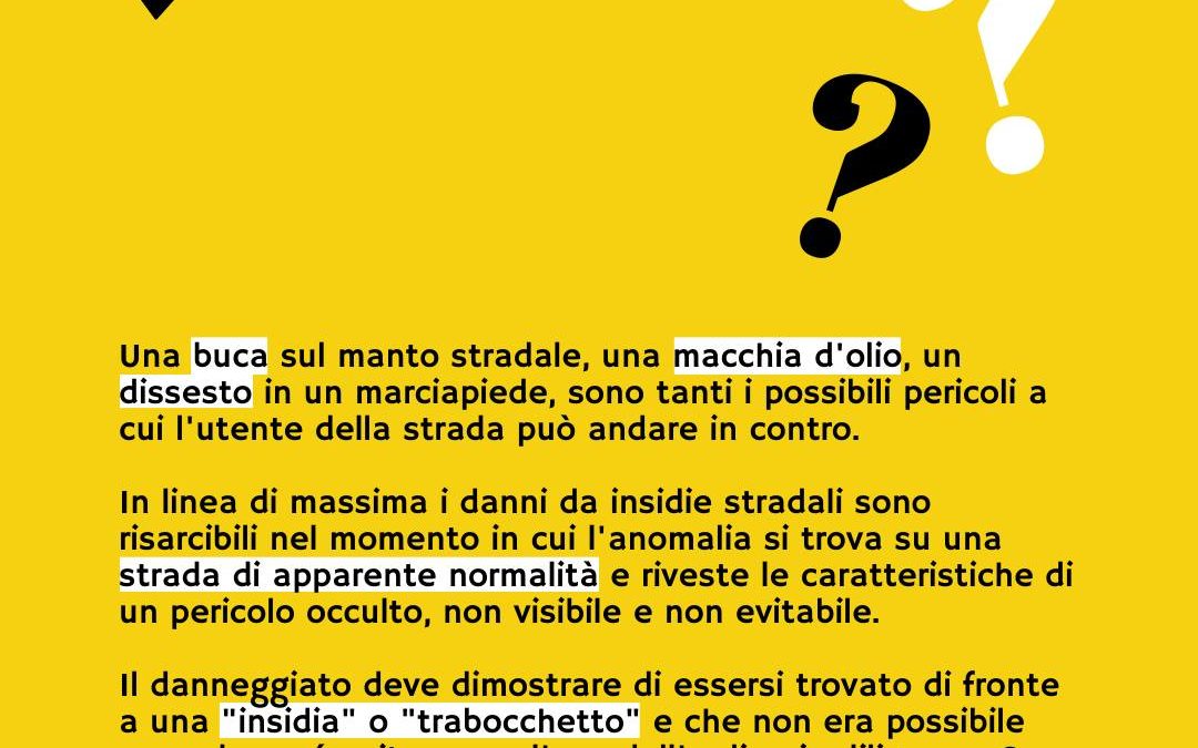 Insidie stradali: quando è possibile ottenere un risarcimento?